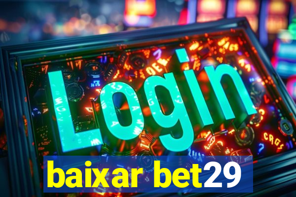 baixar bet29